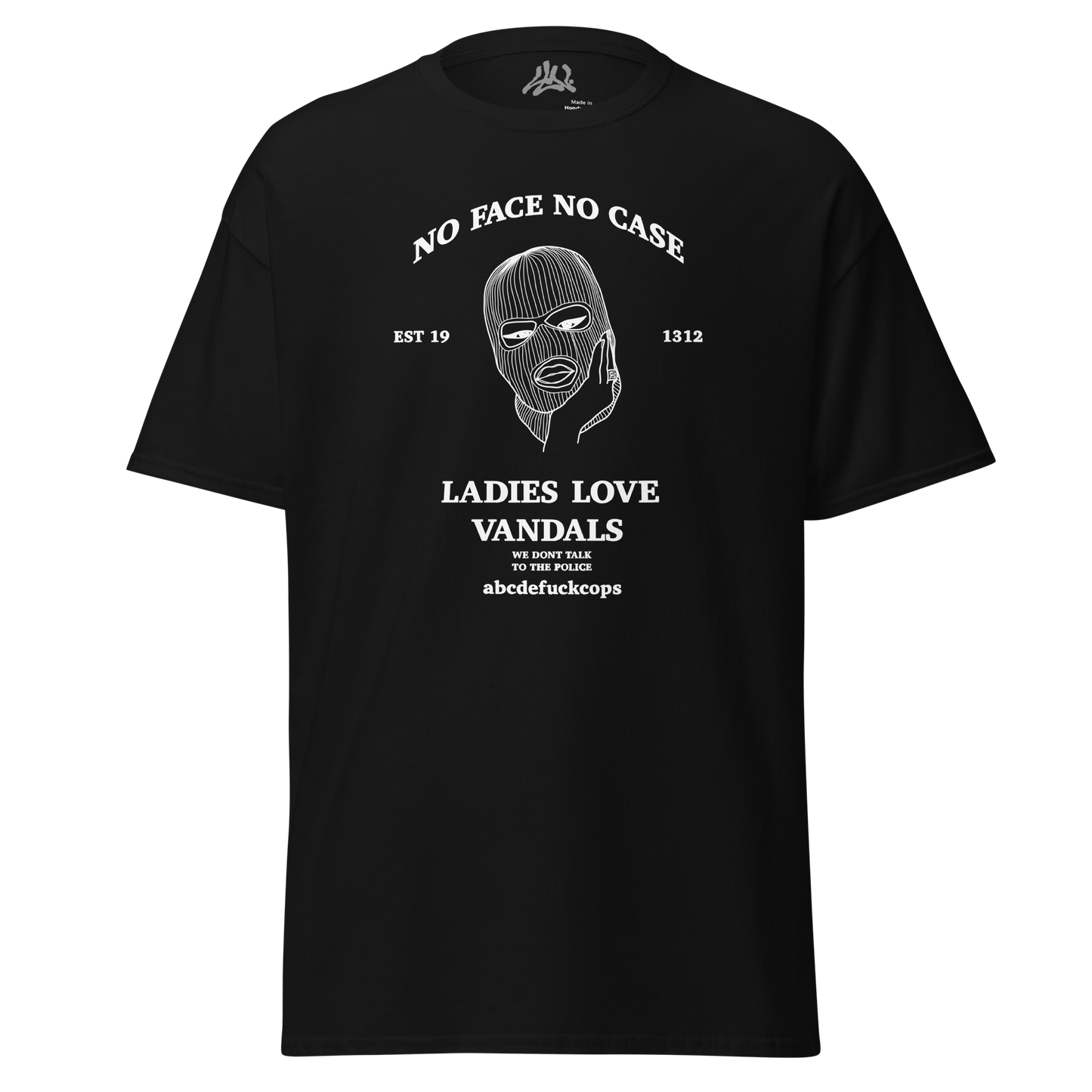 No Face No Case T-Shirt