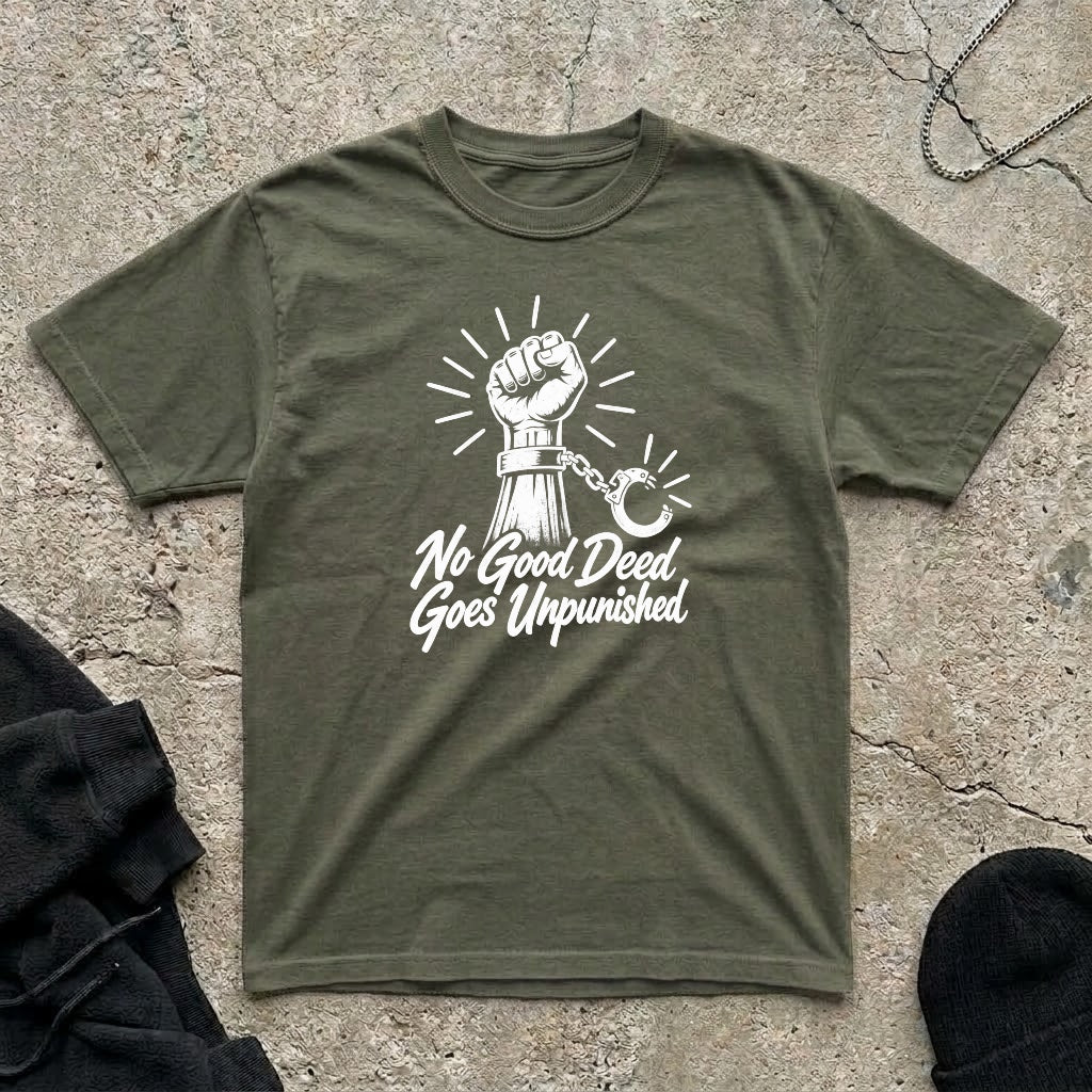No Good Deed T-shirt
