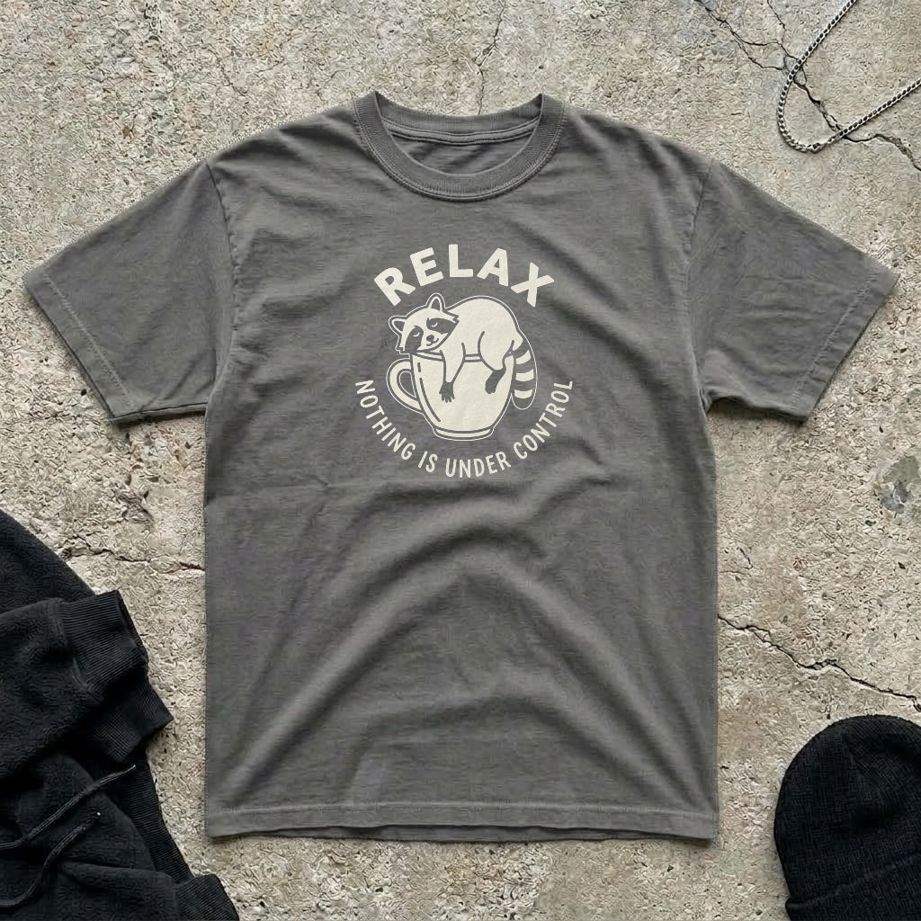 Nothings Under Control T-shirt