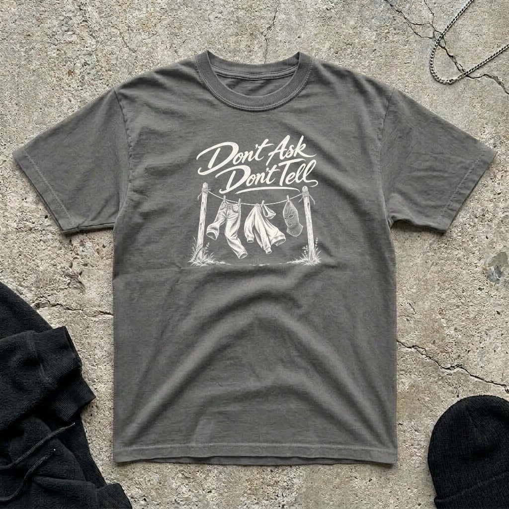 Don’t Ask T-shirt