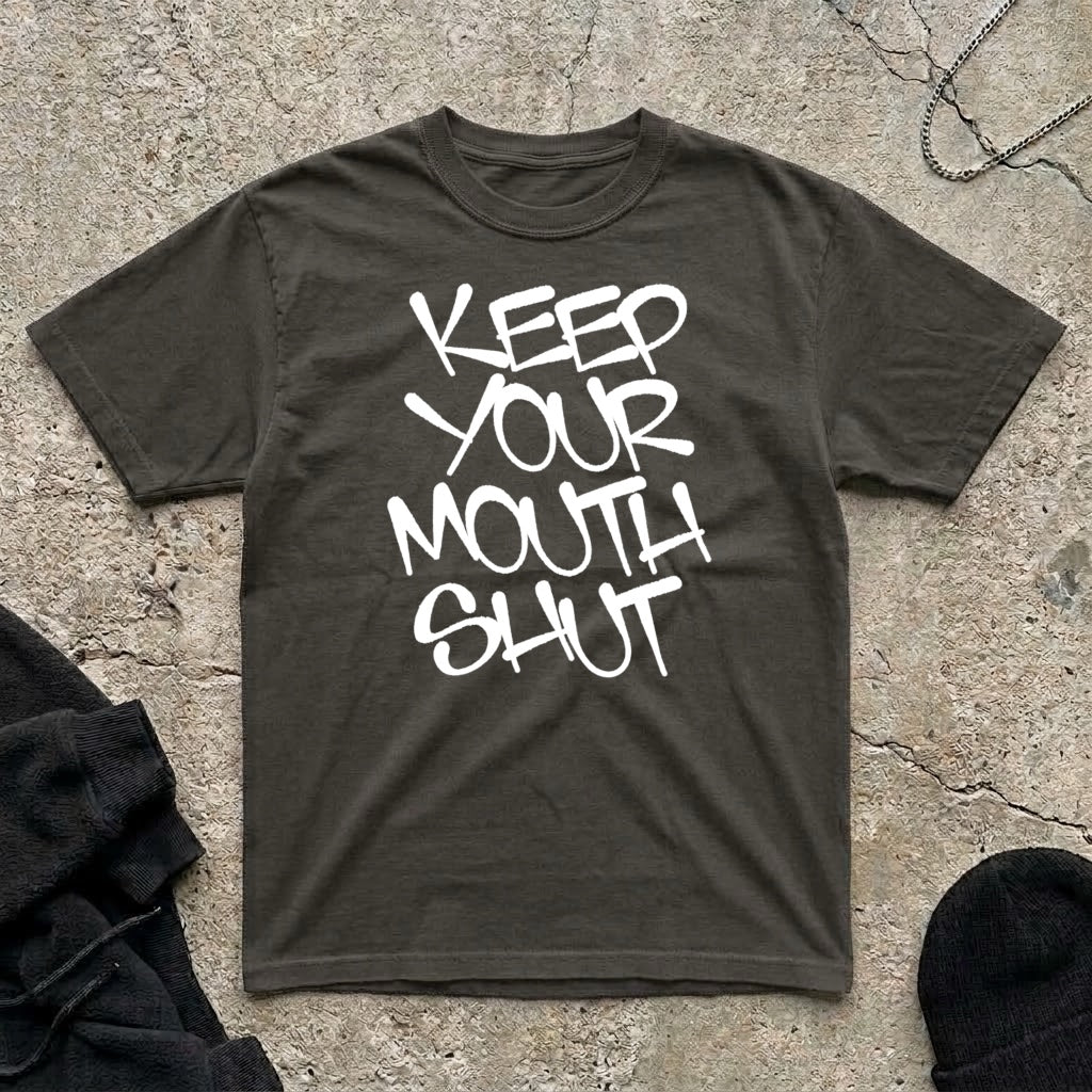 Mouth Shut T-shirt