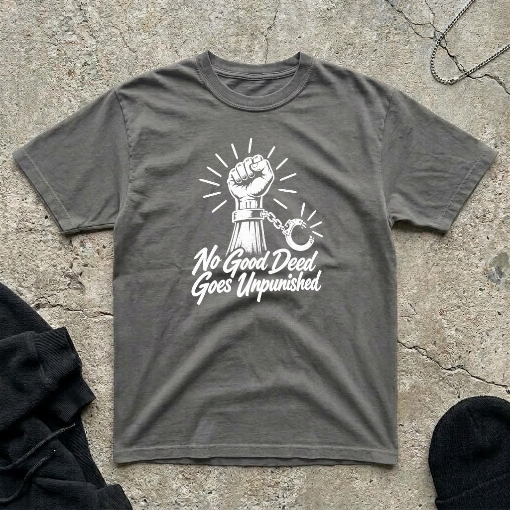 No Good Deed T-shirt