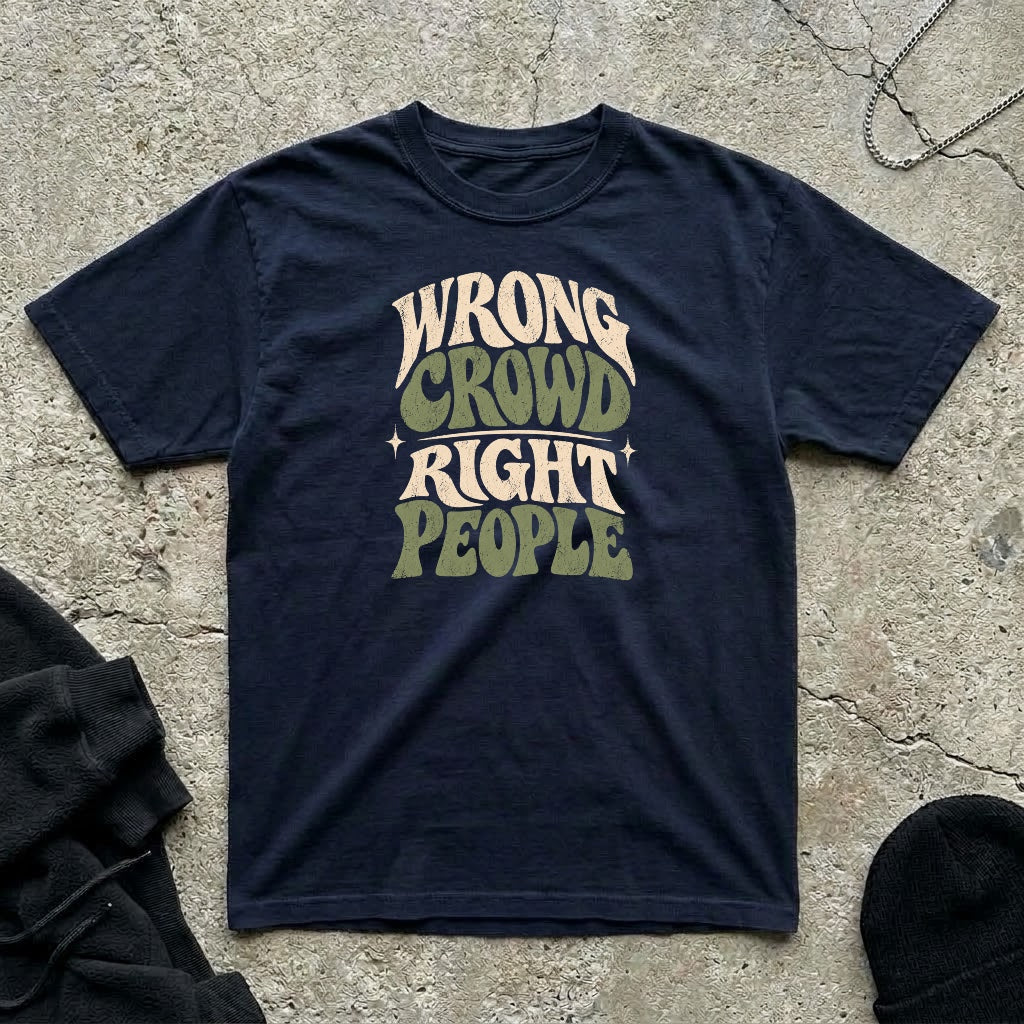 Wrong Crowd T-shirt