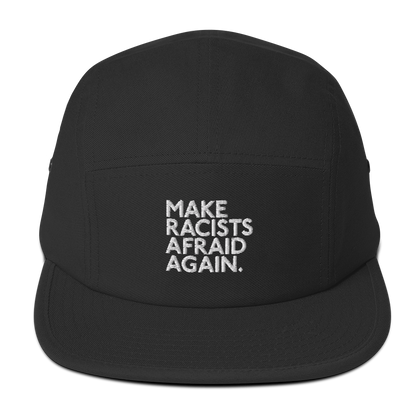 Make Racists Afraid Again Five Panel Hat