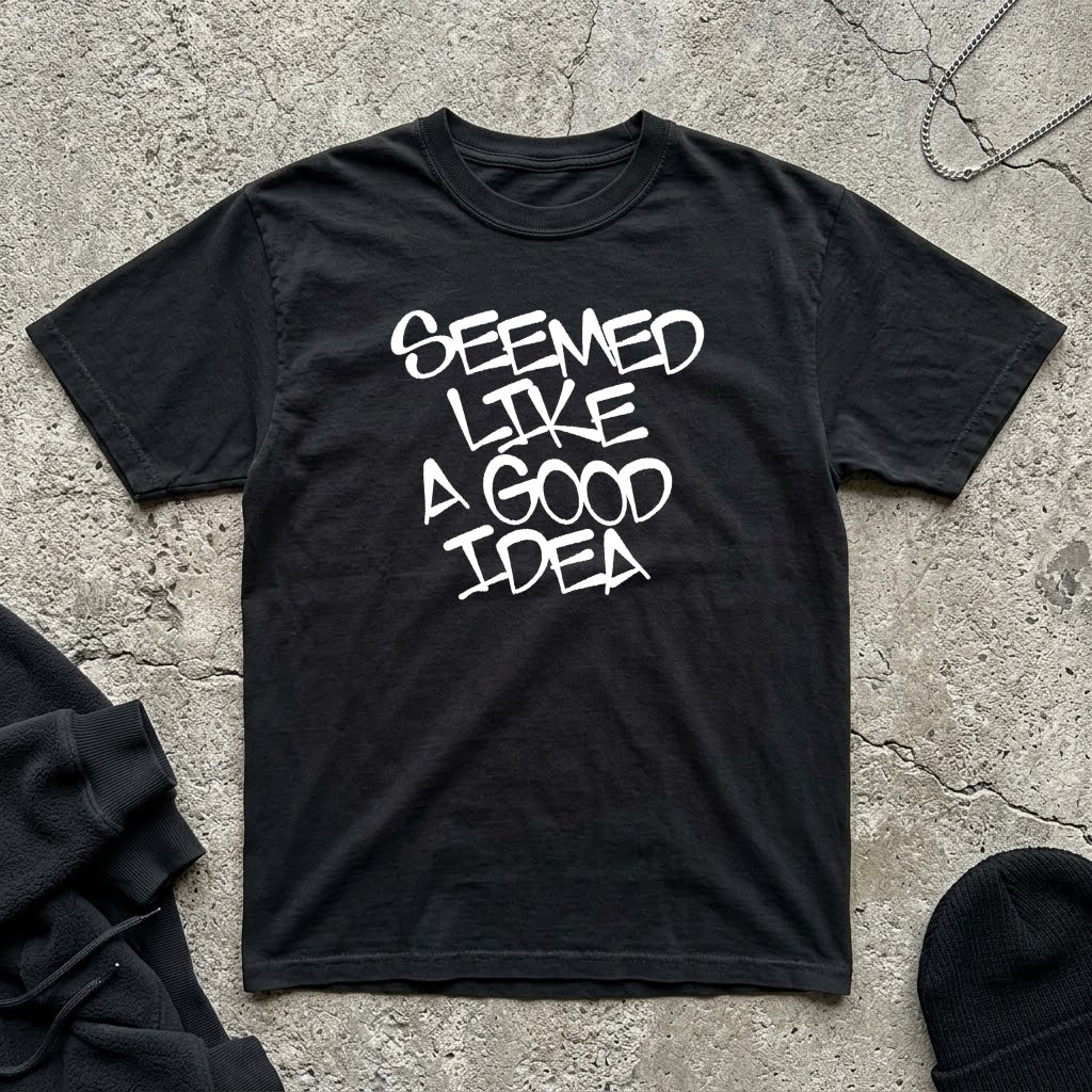 Good Idea T-shirt