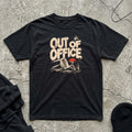 Out Of Office T-shirt