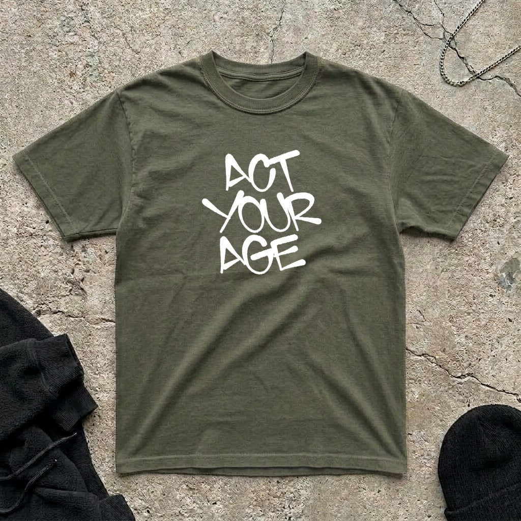Act Your Age T-shirt