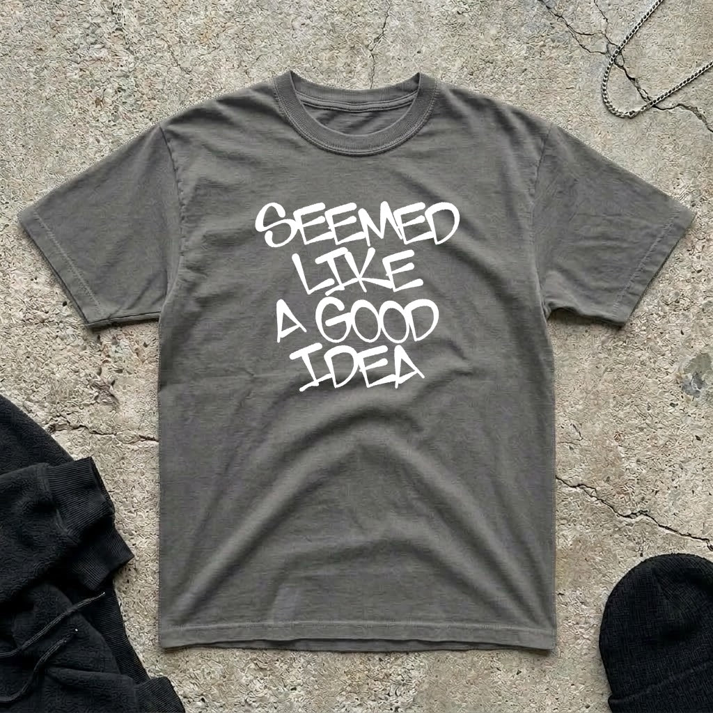 Good Idea T-shirt