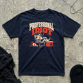 Professional Idiot T-shirt
