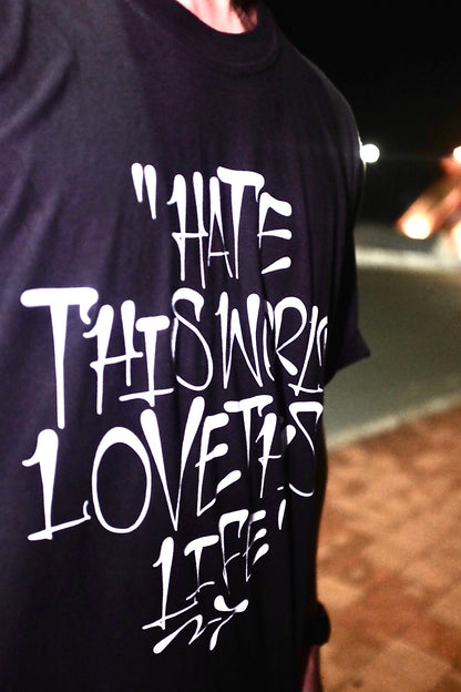 Love this life T-shirt