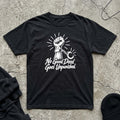 No Good Deed T-shirt