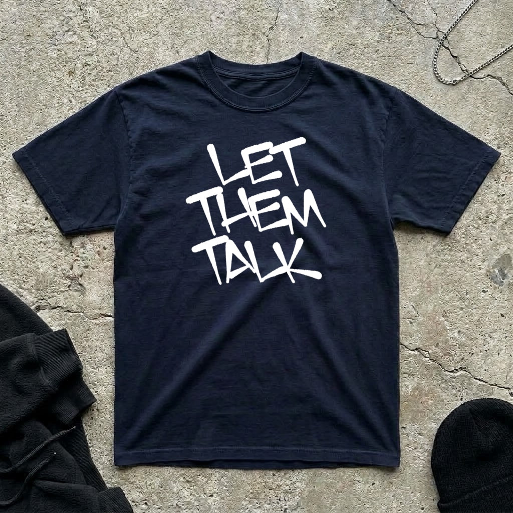 Let Them Talk T-shirt