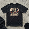 No Fixed Address T-shirt