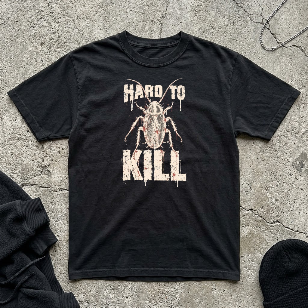 Hard To Kill T-shirt