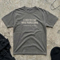 I Used To Care T-shirt