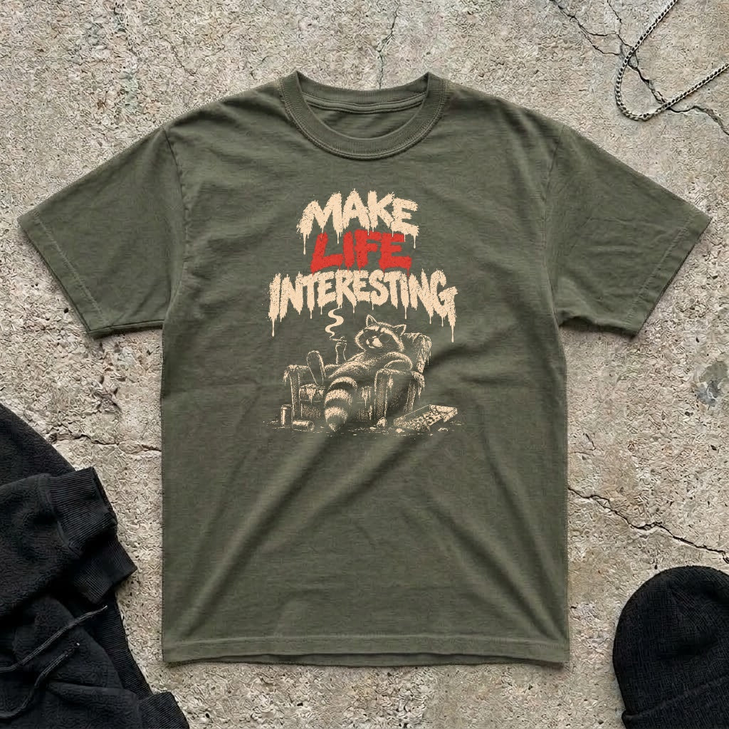 Make Life Interesting T-shirt