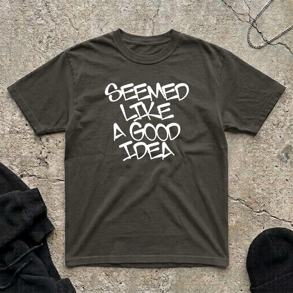 Good Idea T-shirt