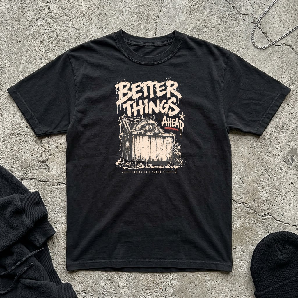 Better Things T-shirt