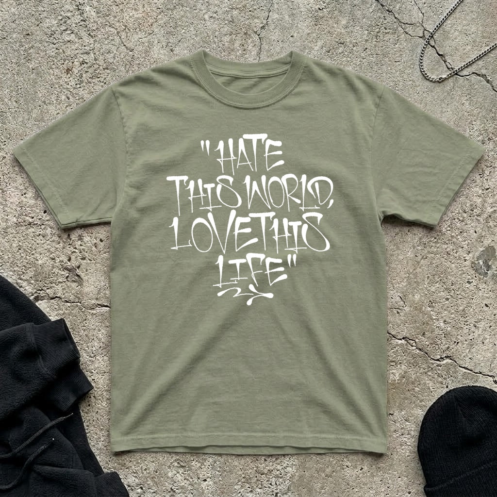 Love this life T-shirt