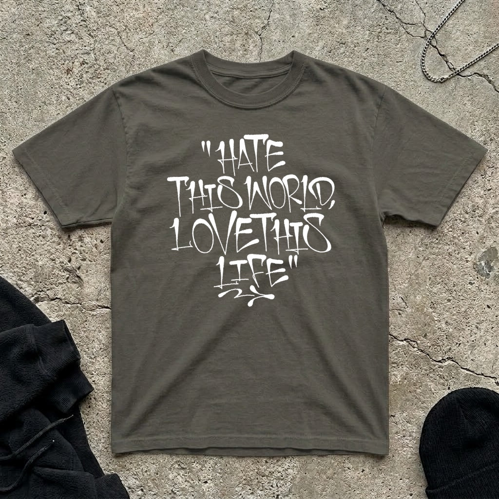 Love this life T-shirt