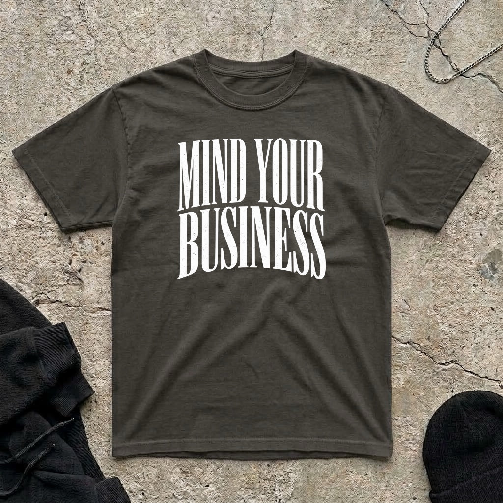 Mind Your T-shirt