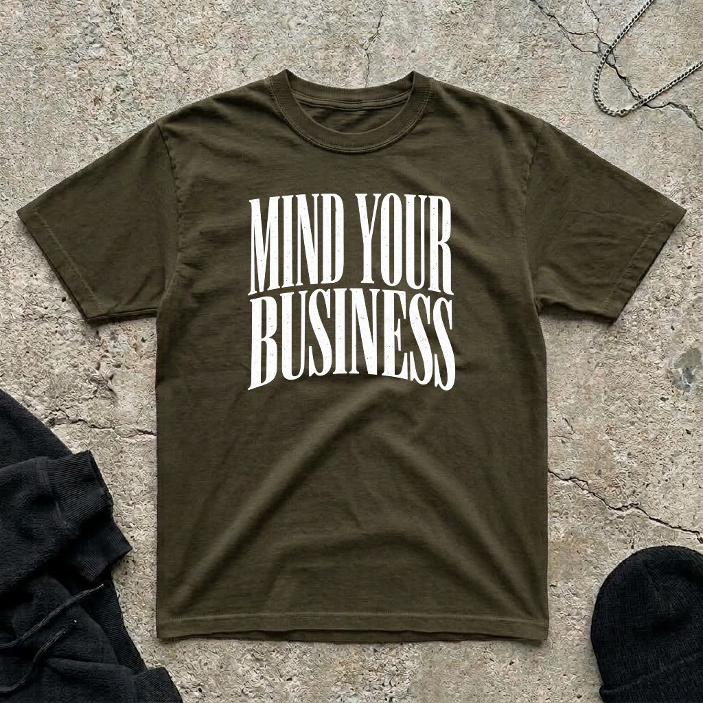 Mind Your T-shirt