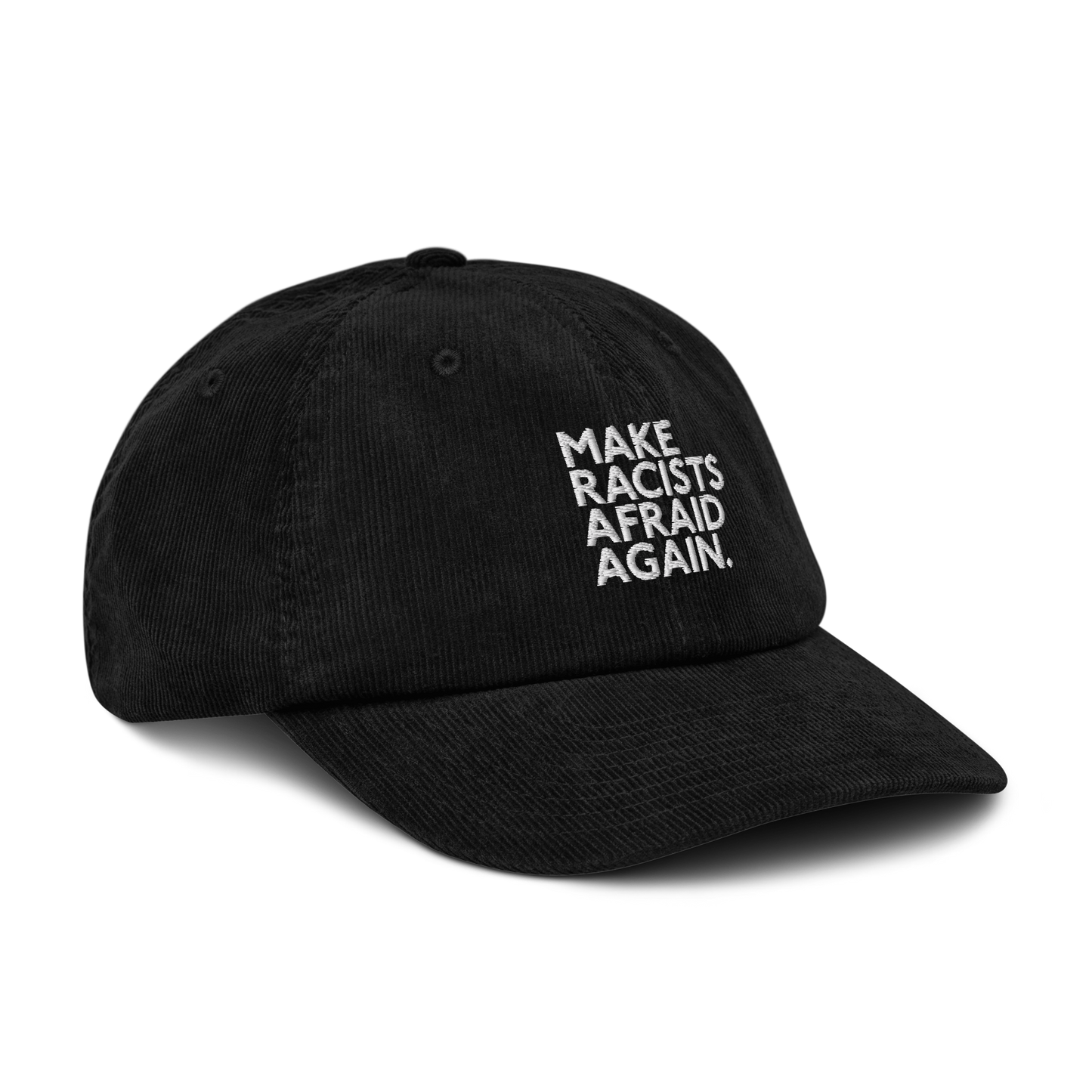Make Racists Afraid Again Corduroy Hat